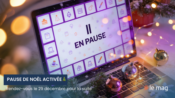 Pause de fin d’année : nos publications reprendront le 29 décembre