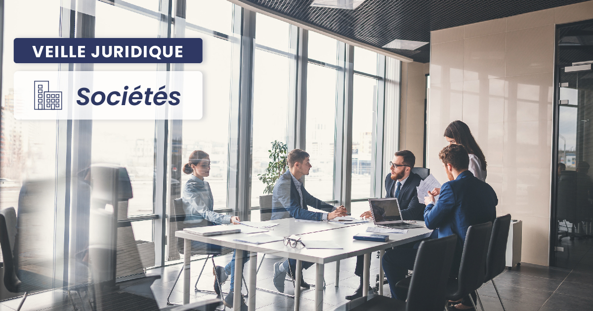 SOCIÉTÉS – Masse des obligataires : l’autorisation d’agir peut résulter d’une consultation écrite et être régularisée en cours d’instance